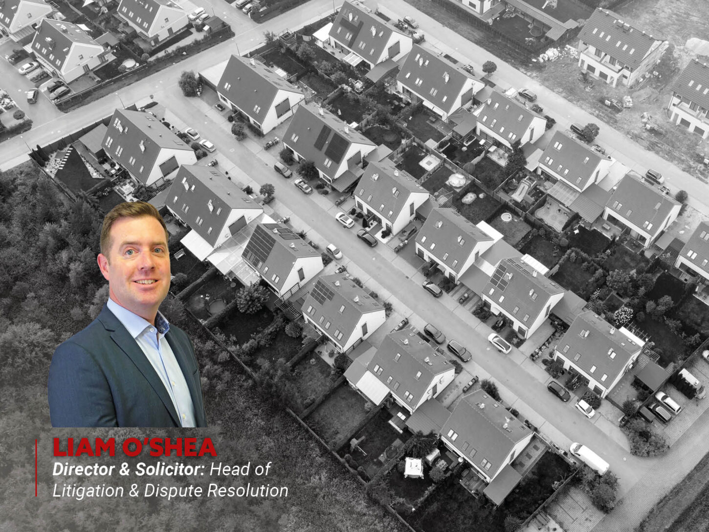 Renters’ Rights Act - Liam O'Shea: Director & Solicitor: Head of Litigation & Dispute Resolution